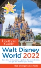 Image for The Unofficial Guide to Walt Disney World 2022