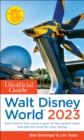 Image for The Unofficial Guide to Walt Disney World 2023