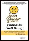 Image for A Short &amp; Happy Guide to Financial Well-Being