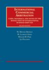 Image for International Commercial Arbitration : Cases, Materials and Notes on the Resolution of International Business Disputes