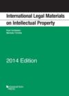 Image for International Legal Materials on Intellectual Property, 2014 Edition
