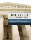 Image for High Court Case Summaries, Business Organizations (Keyed to Eisenberg)