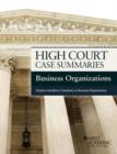 Image for High Court Case Summaries, Business Organizations (Keyed to Hamilton)