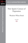 Image for New Spain&#39;s Century of Depression