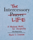Image for Intercessory Life: A Missional Model for Discipleship