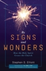 Image for By Signs and Wonders: How the Holy Spirit Gorws the Church