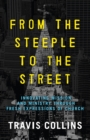 Image for From the Steeple to the Street: Innovating Mission and Ministry Through Fresh Expressions of Church