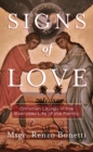 Image for Signs of Love: Christian Liturgy in the Everyday Life of the Family