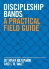 Image for Discipleship Bands: A Practical Field Guide
