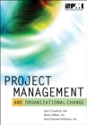 Image for Project Management and Organizational Change