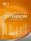 Image for Construction Extension to the PMBOK® Guide