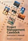 Image for Project Management Casebook: Instructor&#39;s Manual.