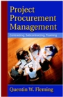 Image for Project Procurement Management : Contracting, Subcontracting, Teaming