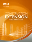 Image for Construction extension to the PMBOK guide
