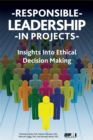 Image for Responsible leadership in projects: insights into ethical decision making