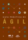 Image for Agile Practice Guide (Spanish).