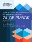 Image for A Guide to the Project Management Body of Knowledge (PMBOK® Guide) - The Standard for Project Management (FRENCH)