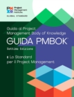 Image for Guide to the Project Management Body of Knowledge (PMBOK(R) Guide) - Seventh Edition and The Standard for Project Management (ITALIAN)