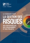 Image for Standard for Risk Management in Portfolios, Programs, and Projects (FRENCH)