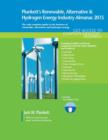 Image for Plunkett&#39;s Renewable, Alternative &amp; Hydrogen Energy Industry Almanac 2015 : Renewable, Alternative &amp; Hydrogen Energy Industry Market Research, Statistics, Trends &amp; Leading Companies