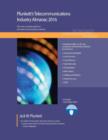 Image for Plunkett&#39;s Telecommunications Industry Almanac 2016 : Telecommunications Industry Market Research, Statistics, Trends &amp; Leading Companies