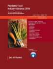 Image for Plunkett&#39;s food industry almanac 2016  : food industry market research, statistics, trends &amp; leading companies