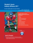 Image for Plunkett&#39;s sports industry almanac 2017  : sports industry market research, statistics, trends &amp; leading companies
