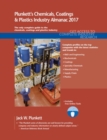 Image for Plunkett&#39;s chemicals, coatings &amp; plastics industry almanac 2017  : chemicals, coatings &amp; plastics industry market research, statistics, trends &amp; leading companies