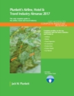 Image for Plunkett&#39;s airline, hotel &amp; travel industry almanac 2017  : airline, hotel &amp; travel industry market research, statistics, trends &amp; leading companies