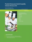 Image for Plunkett&#39;s Restaurant, Hotel &amp; Hospitality Industry Almanac 2018 : Restaurant, Hotel &amp; Hospitality Industry Market Research, Statistics, Trends &amp; Leading Companies