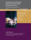 Image for Plunkett&#39;s Internet of Things (IoT) &amp; Machine-to-Machine (M2M) Industry Almanac 2019