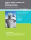 Image for Plunkett&#39;s artificial intelligence (AI) &amp; machine learning industry almanac 2022  : artificial intelligence (AI) &amp; machine learning industry market research, statistics, trends and leading companies