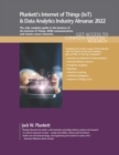 Image for Plunkett&#39;s Internet of Things (IoT) &amp; data analytics industry almanac 2022  : Internet of Things (IoT) and data analytics industry market research, statistics, trends and leading companies