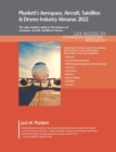 Image for Plunkett&#39;s Aerospace, Aircraft, Satellites &amp; Drones Industry Almanac 2022 : Aerospace, Aircraft, Satellites &amp; Drones Industry Market Research, Statistics, Trends and Leading Companies