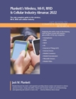 Image for Plunkett&#39;s Wireless, wi-fi, RFID &amp; cellular industry almanac 2022  : wireless, wi-fi, rfid &amp; cellular industry market research, statistics, trends and leading companies