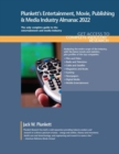 Image for Plunkett&#39;s entertainment, movie, publishing &amp; media industry almanac 2022  : entertainment, movie, publishing &amp; media industry market research, statistics, trends and leading companies