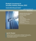Image for Plunkett&#39;s Investment &amp; Securities Industry Almanac 2022 : Investment &amp; Securities Industry Market Research, Statistics, Trends and Leading Companies