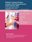 Image for Plunkett&#39;s consumer products, cosmetics, hair &amp; personal services industry almanac 2023  : consumer products, cosmetics, hair &amp; personal services industry market research, statistics, trends and lead