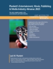 Image for Plunkett&#39;s Entertainment, Movie, Publishing &amp; Media Industry Almanac 2023