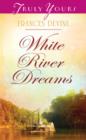 Image for White River Dreams