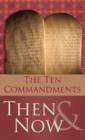 Image for 10 Commandments Then and Now