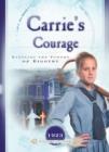 Image for Carrie&#39;s courage: battling the forces of bigotry