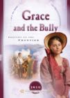 Image for Grace and the Bully: Drought on the Frontier