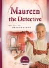 Image for Maureen the Detective: The Age of Immigration