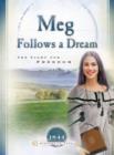 Image for Meg Follows a Dream: The Fight for Freedom