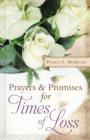 Image for Prayers and promises for times of loss: more than 200 encouraging, affirming meditations