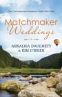 Image for Matchmaker weddings: two contempoary romances under one cover