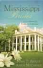 Image for Mississippi brides: 3-in-1 historical collection