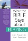 Image for What the Bible Says about Praying