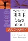 Image for What the Bible Says about Worship